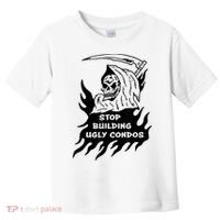 Stop building ugly condos Toddler T-Shirt thumb 0