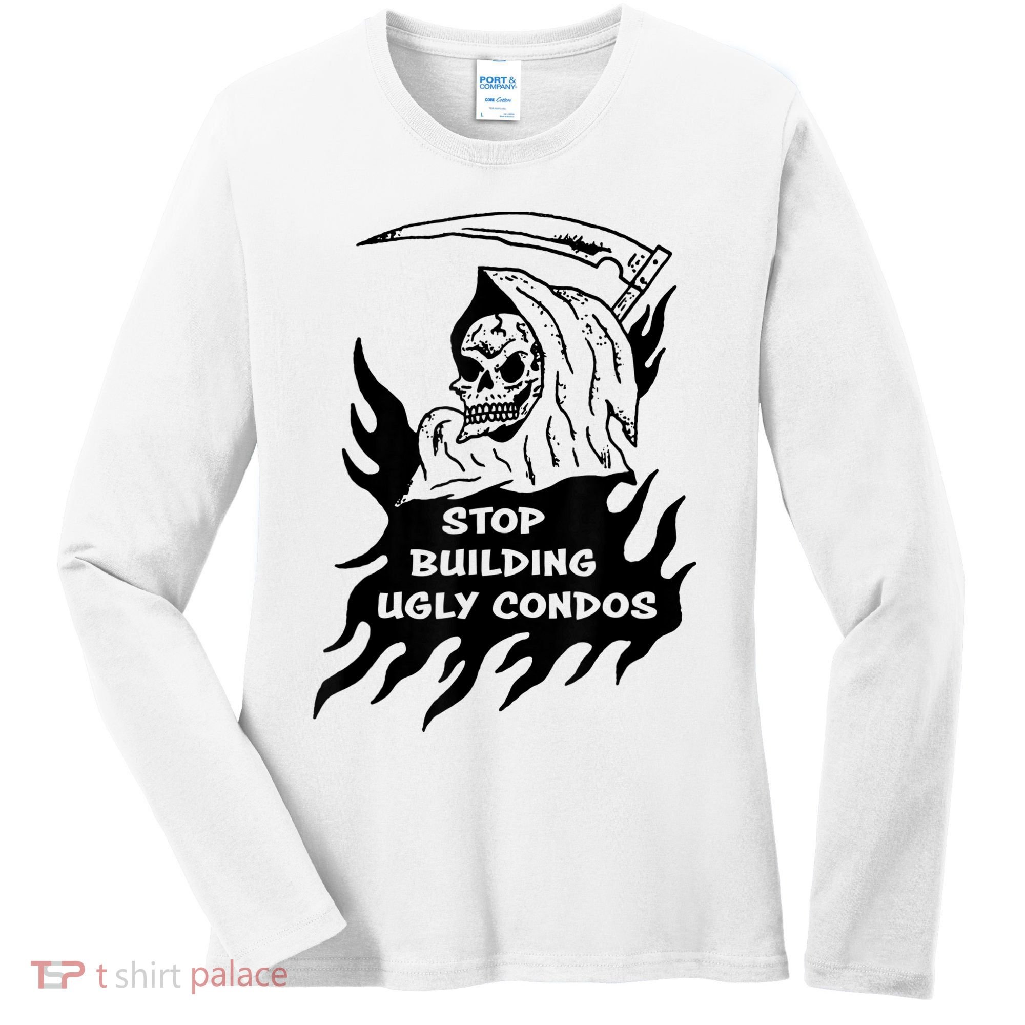 Stop building ugly condos Women's Long Sleeve Shirt