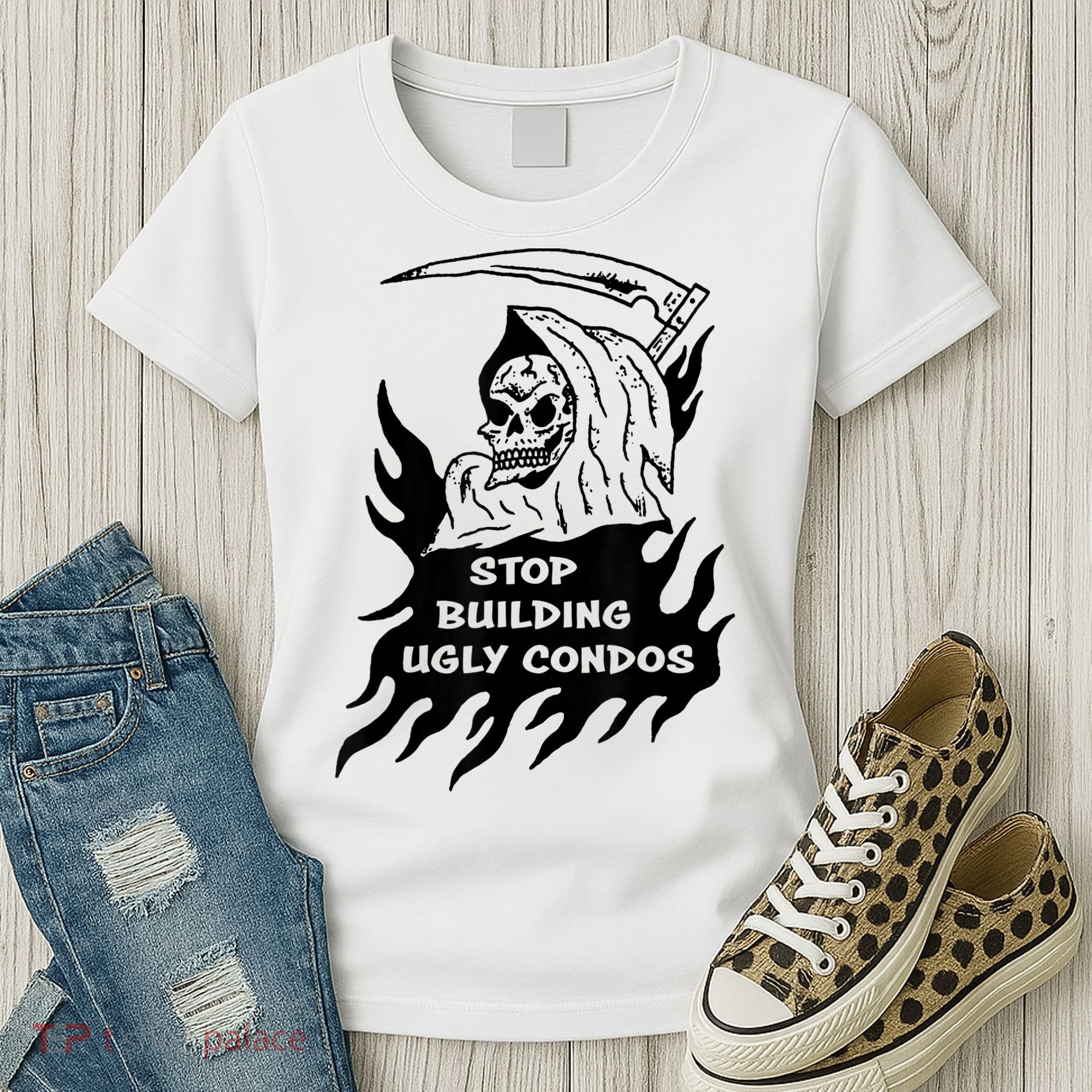 Stop building ugly condos Women's T-Shirt