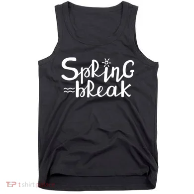 Spring Break Vacation Gift Tank Top