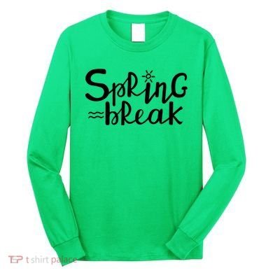 Spring Break Vacation Gift Long Sleeve Shirt