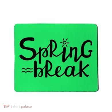 Spring Break Vacation Gift Mousepad