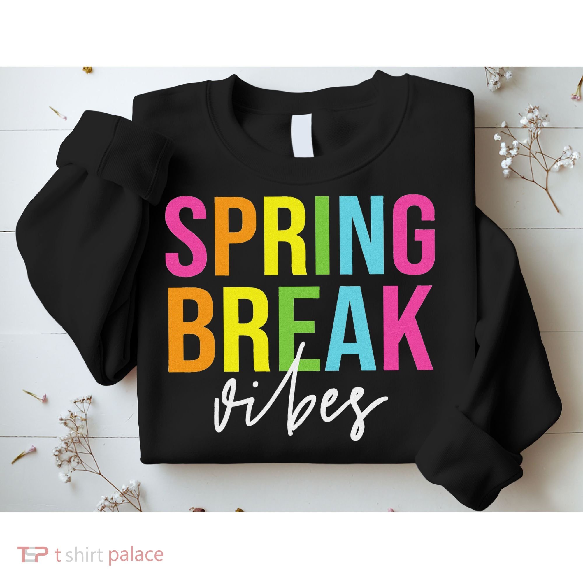 Spring Break Vibes Sweatshirt