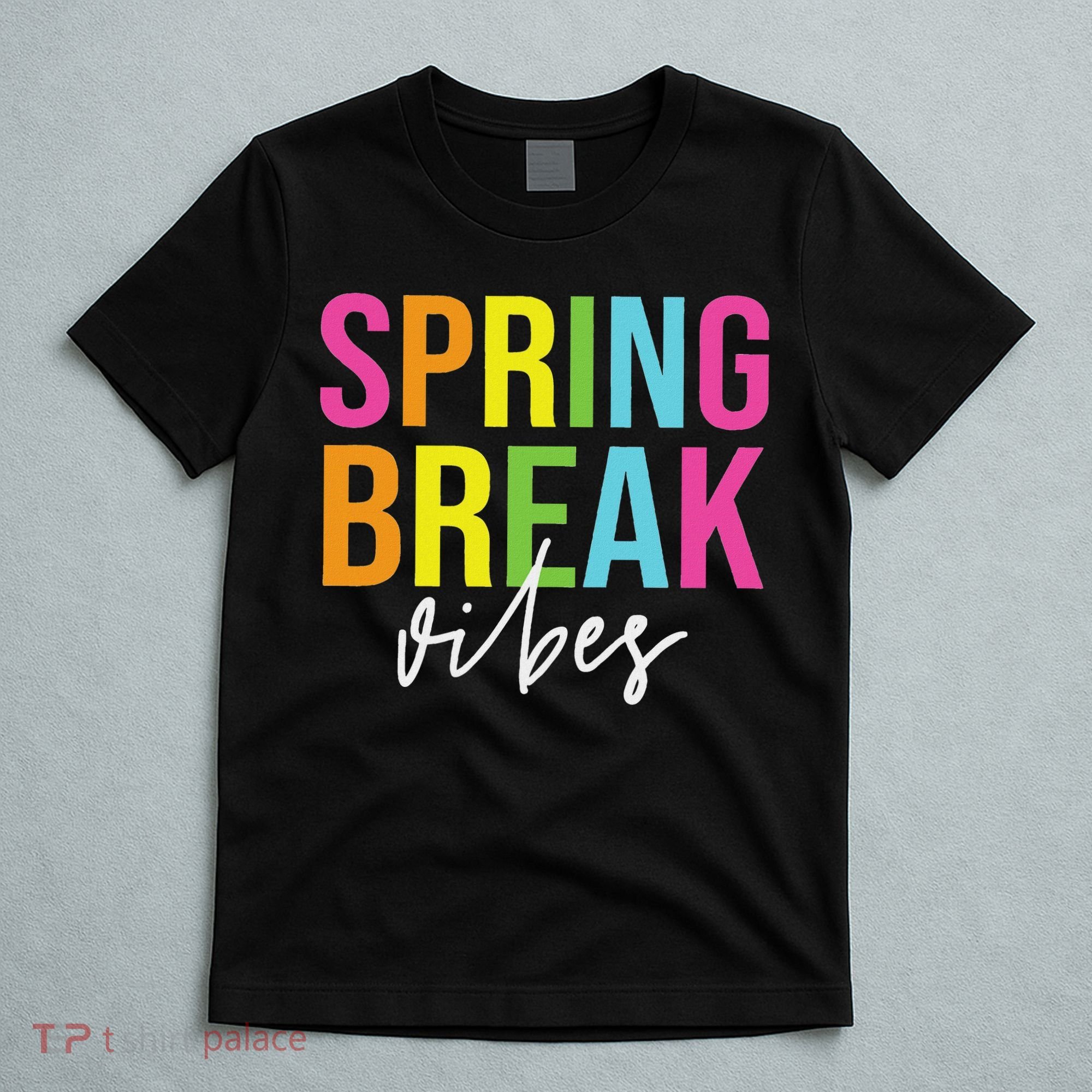 Spring Break Vibes T-Shirt