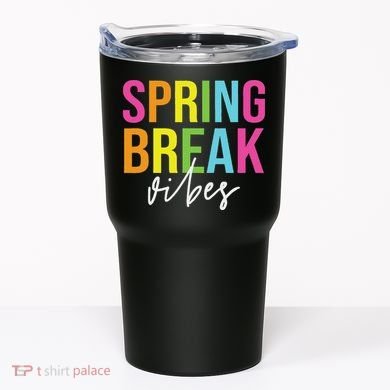 Spring Break Vibes Tumbler
