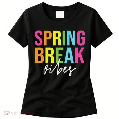 Spring Break Vibes Women's T-Shirt