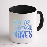 Spring Break Vibes Vacation Saying Fun In The Sun Gift Coffee Mug thumb 1