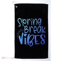 Spring Break Vibes Vacation Saying Fun In The Sun Gift Golf Towel thumb 0