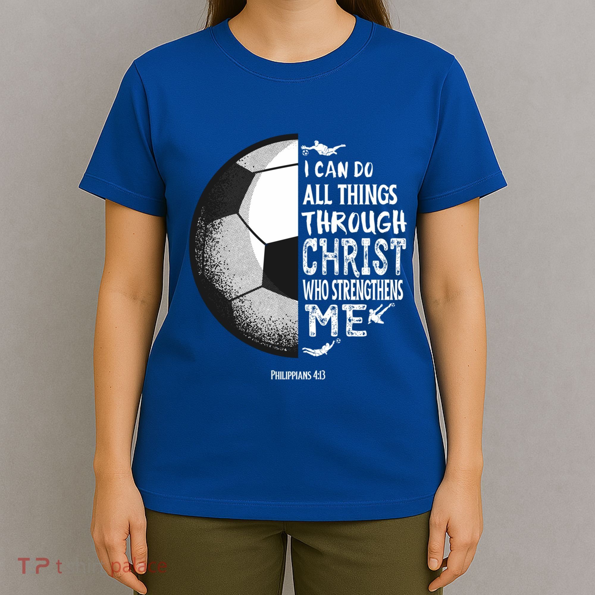 Soccer Bible Verse Christian Sayings Philippians T-Shirt
