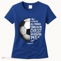 Soccer Bible Verse Christian Sayings Philippians Women's T-Shirt thumb 0
