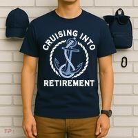 Sailing Boating Vacation Cruising Into Retirement Cruise T-Shirt thumb 6