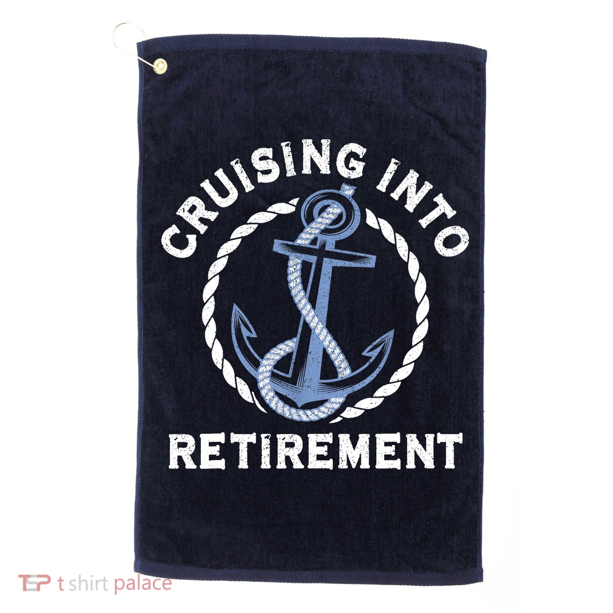 Sailing Boating Vacation Cruising Into Retirement Cruise Golf Towel