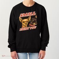 Small But Will Fight You Puppy Women's Sweatshirt thumb 0