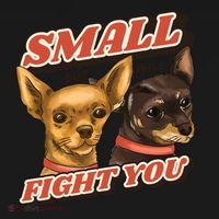 Small But Will Fight You Puppy Sweatshirt Cinch Pack Bag thumb 2