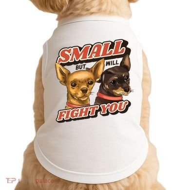 Small But Will Fight You Puppy Doggie Tank