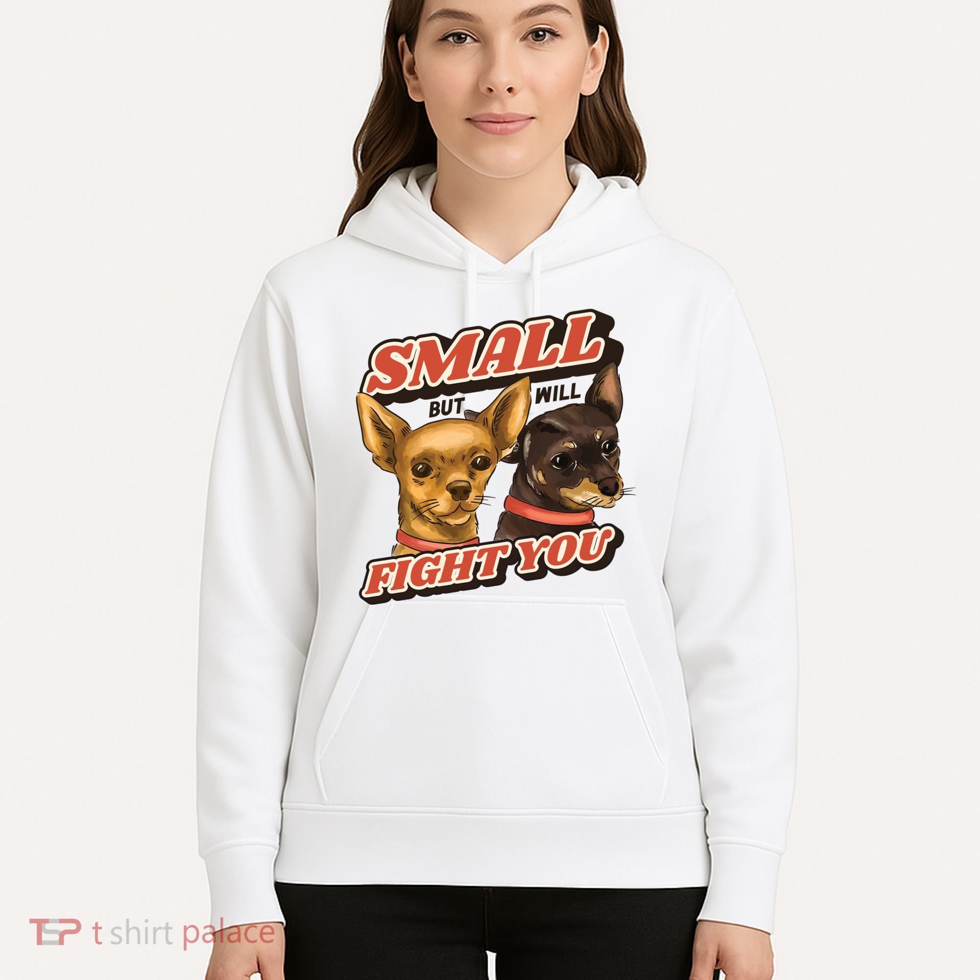 Small But Will Fight You Puppy Hoodie