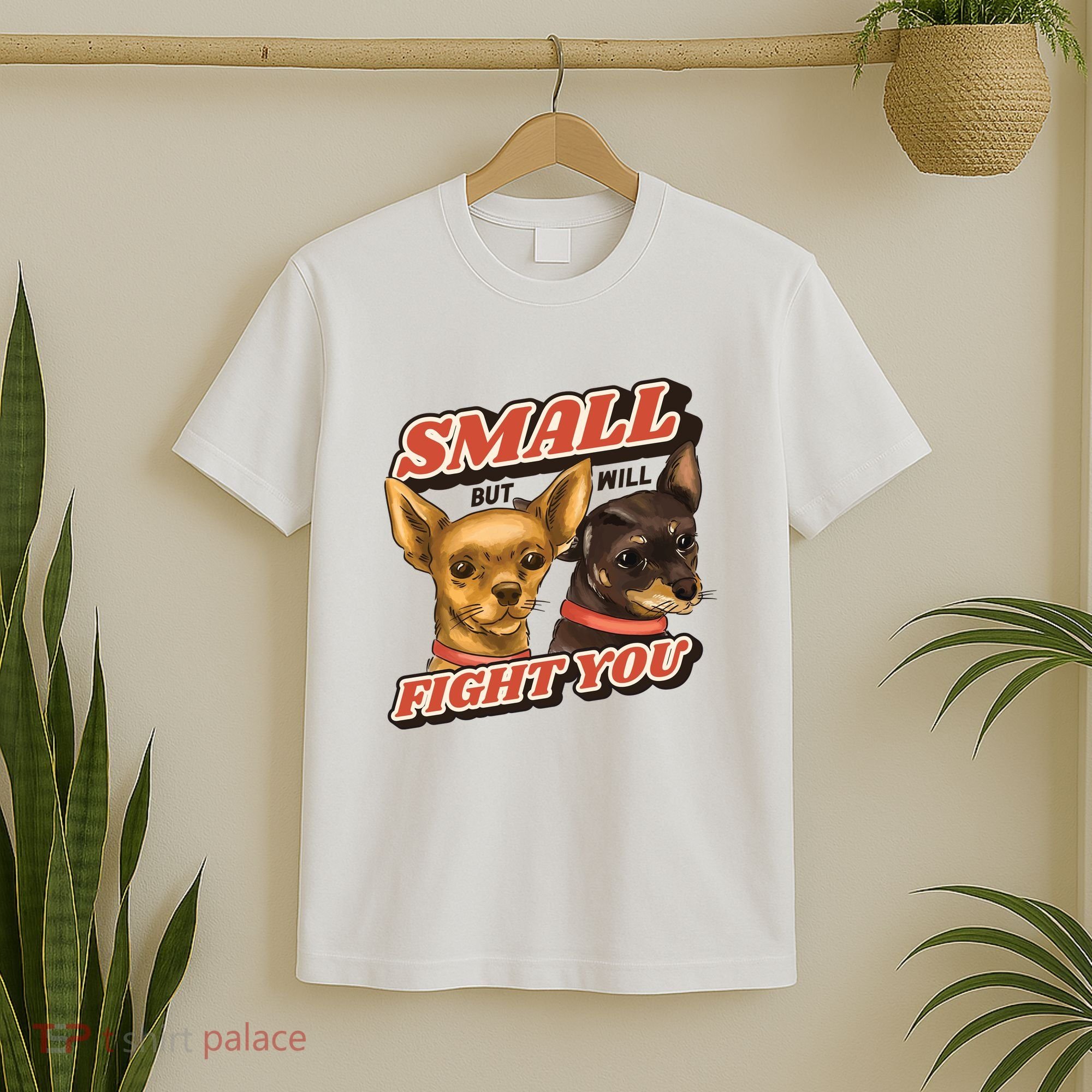 Small But Will Fight You Puppy T-Shirt