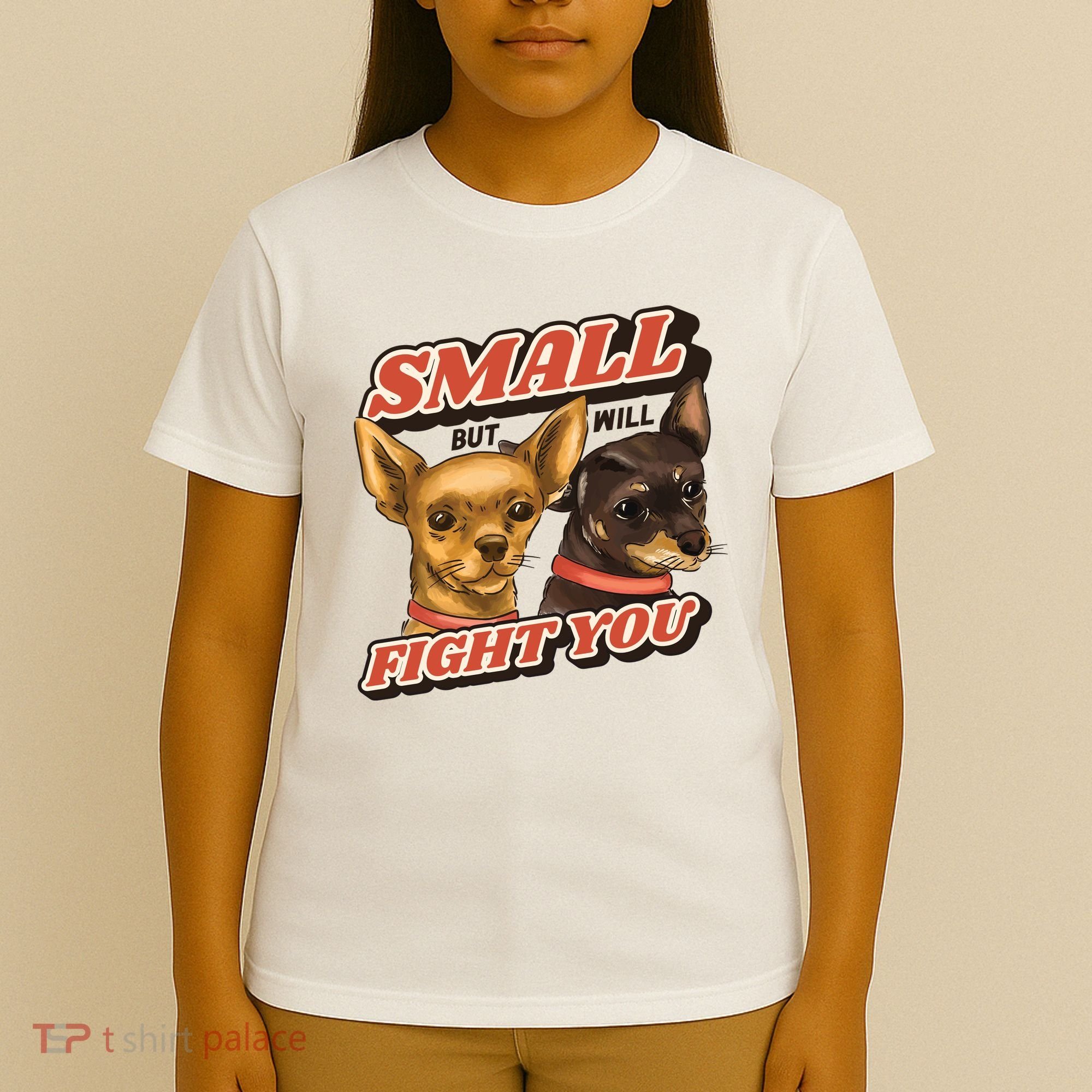 Small But Will Fight You Puppy T-Shirt