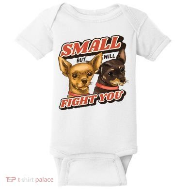 Small But Will Fight You Puppy Baby Bodysuit