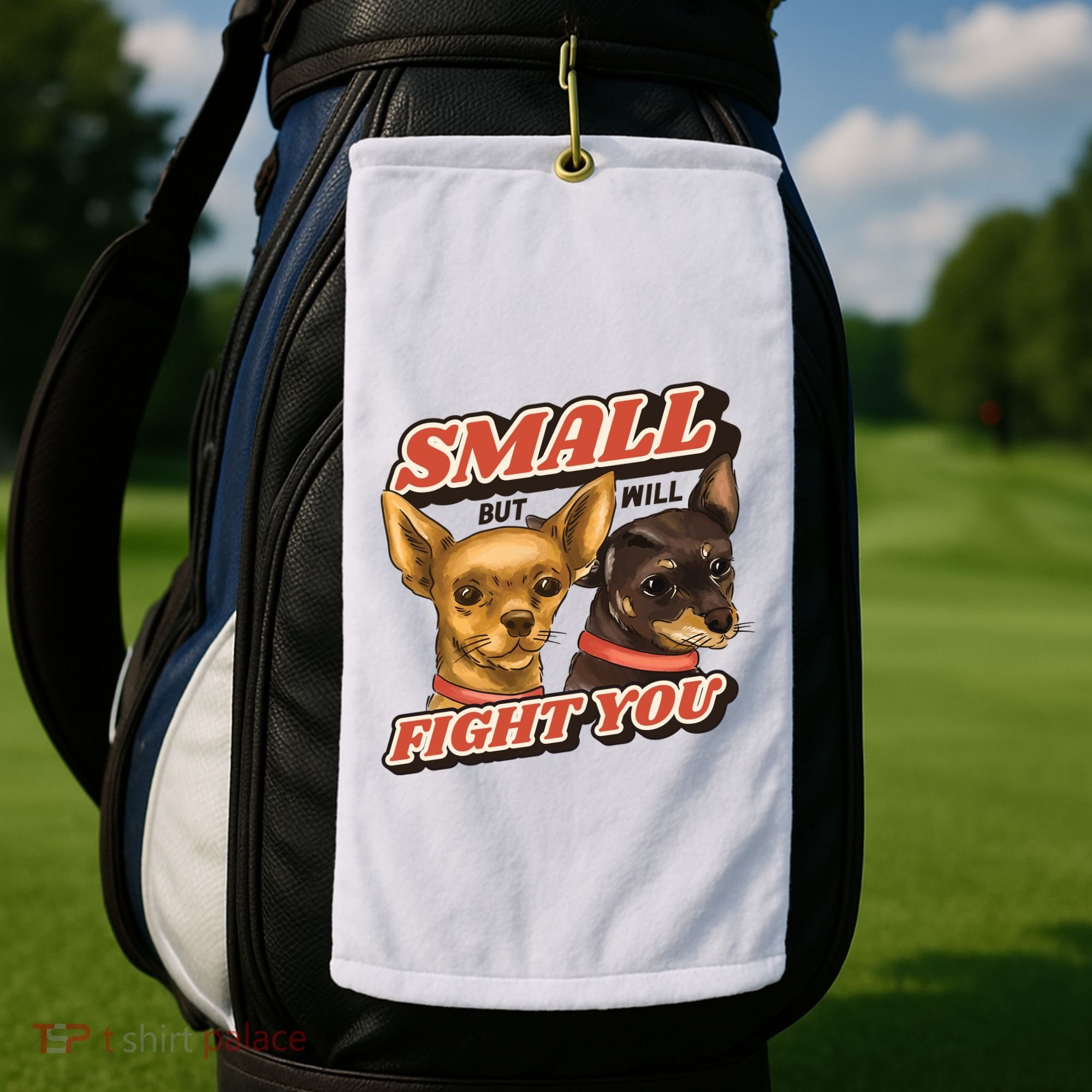 Small But Will Fight You Puppy Golf Towel