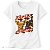 Small But Will Fight You Puppy Women's T-Shirt thumb 0