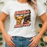 Small But Will Fight You Puppy Women's T-Shirt thumb 2