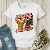 Small But Will Fight You Puppy Women's T-Shirt thumb 3