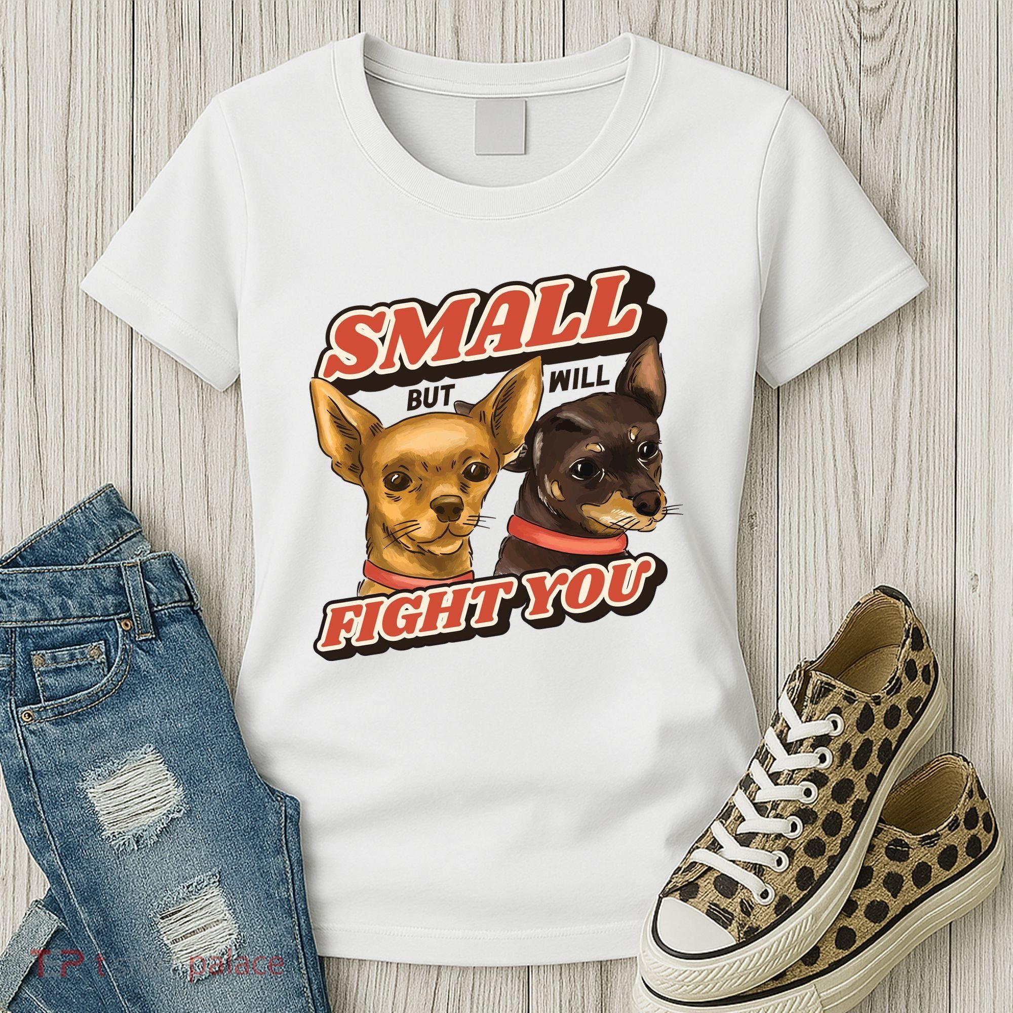 Small But Will Fight You Puppy Women's T-Shirt