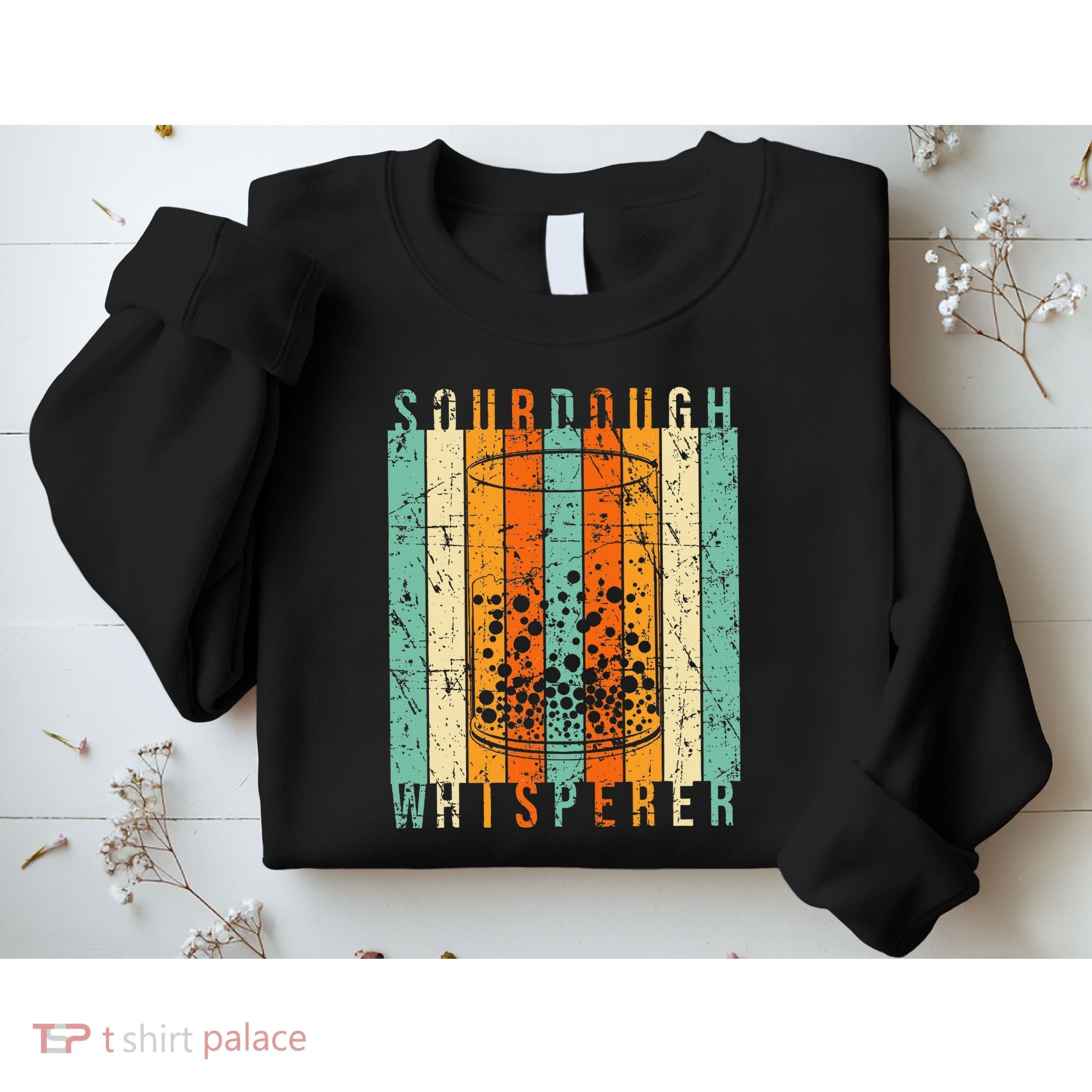 Sourdough Bread Whisperer Baking Baker Sourdough Starter Sweatshirt