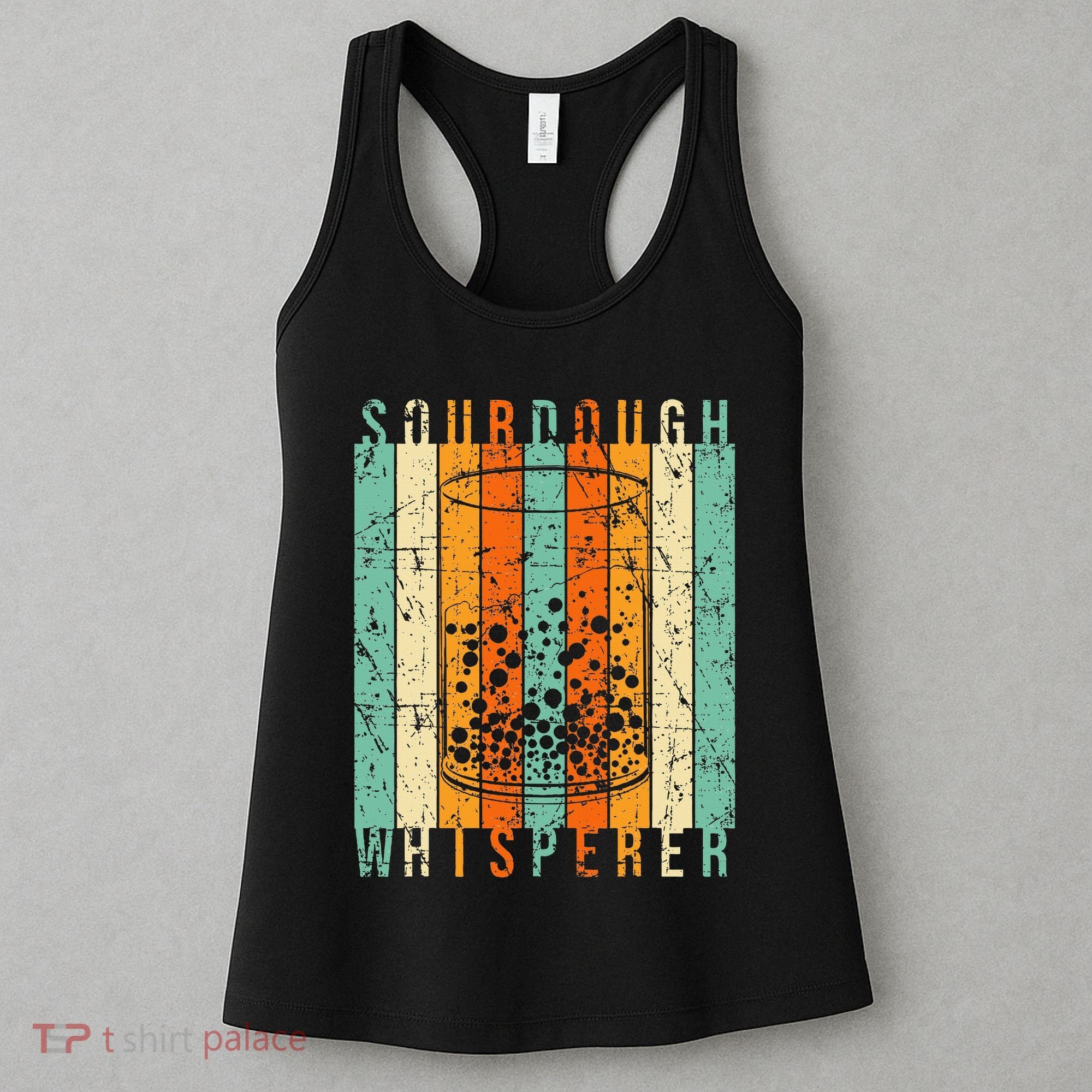 Sourdough Bread Whisperer Baking Baker Sourdough Starter Women's Tank Top