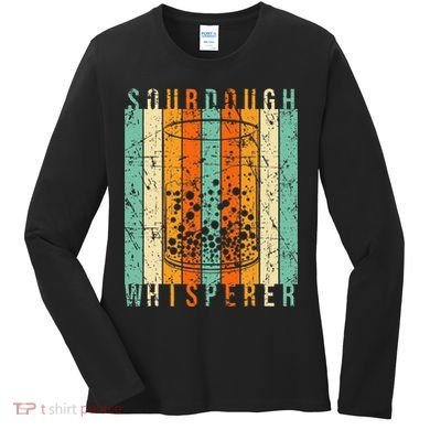 Sourdough Bread Whisperer Baking Baker Sourdough Starter Women's Long Sleeve Shirt