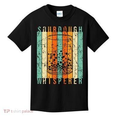 Sourdough Bread Whisperer Baking Baker Sourdough Starter Kids T-Shirt