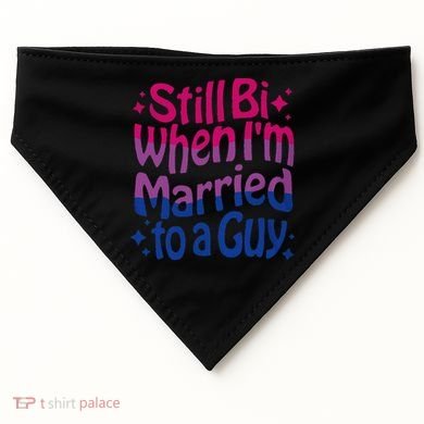 Still Bi When Married To A Guy Bisexual Guy Pride Parade USA-Made Doggie Bandana