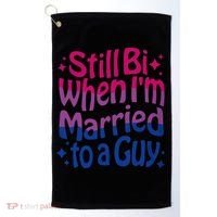 Still Bi When Married To A Guy Bisexual Guy Pride Parade Golf Towel thumb 0