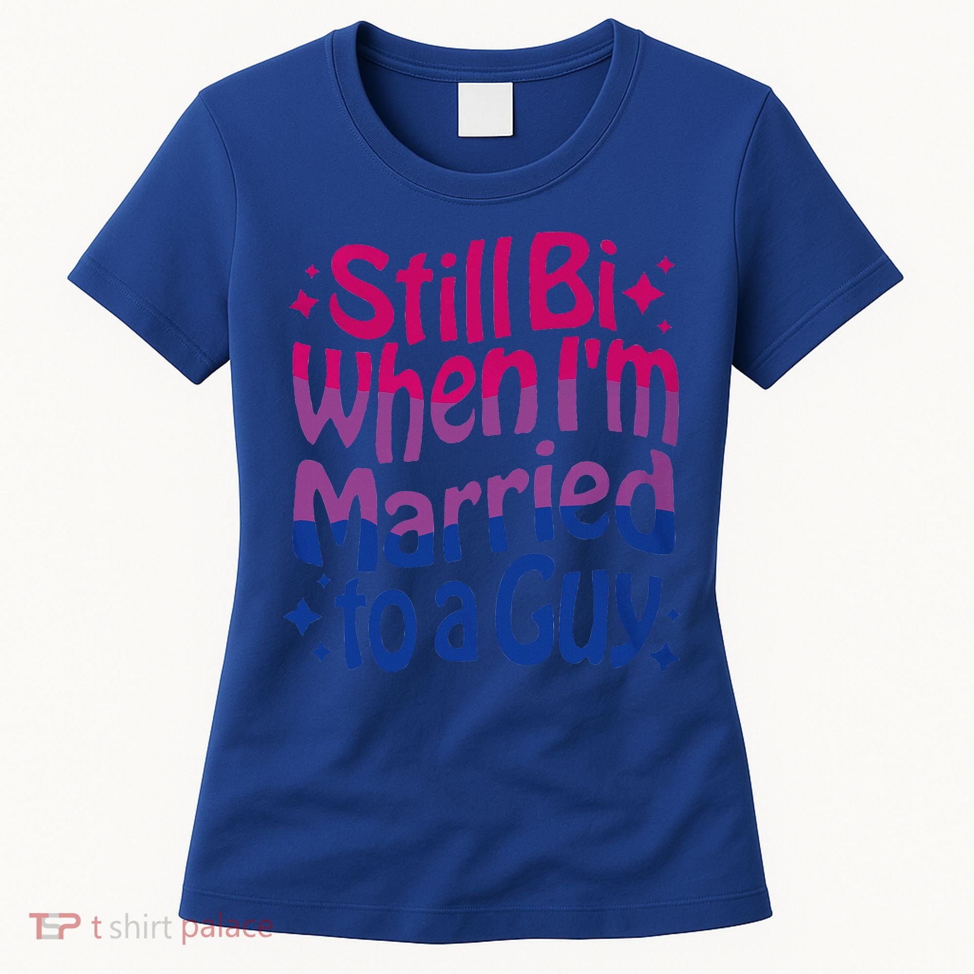 Still Bi When Married To A Guy Bisexual Guy Pride Parade Women's T-Shirt