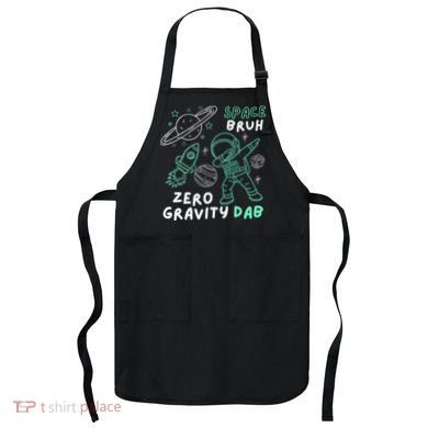 Space Bruh Zero Gravity Dab - Funny Astronaut Apron