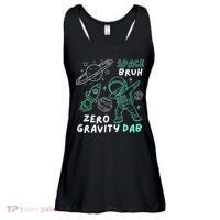 Space Bruh Zero Gravity Dab - Funny Astronaut Ladies Essential Flowy Tank thumb 0