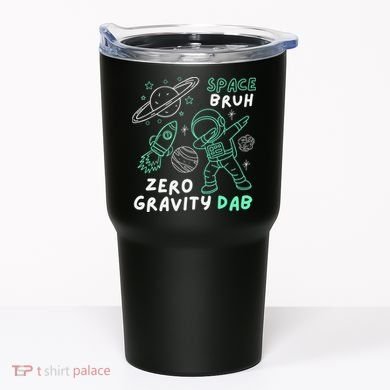 Space Bruh Zero Gravity Dab - Funny Astronaut Tumbler