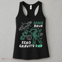 Space Bruh Zero Gravity Dab - Funny Astronaut Women's Tank Top thumb 3