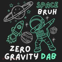 Space Bruh Zero Gravity Dab - Funny Astronaut Hat thumb 2