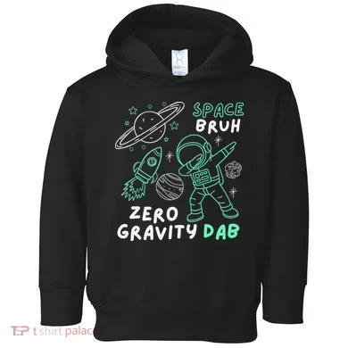 Space Bruh Zero Gravity Dab - Funny Astronaut Toddler Hoodie