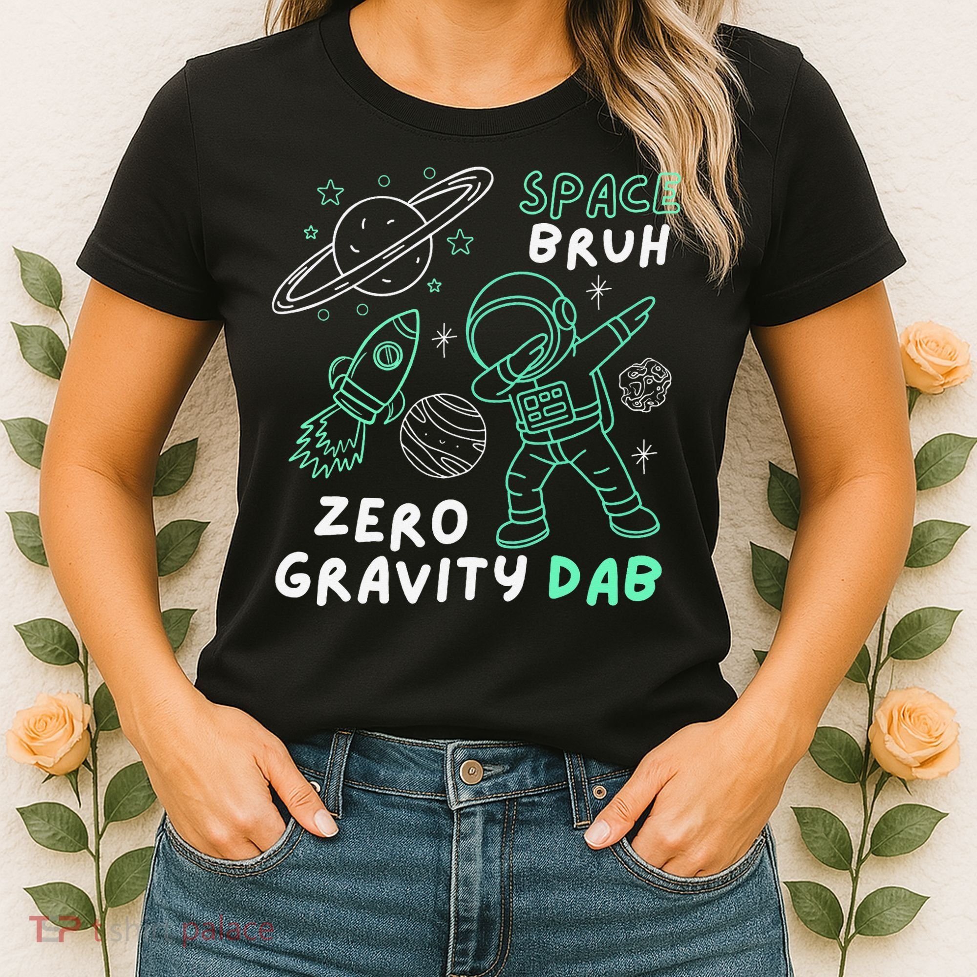 Space Bruh Zero Gravity Dab - Funny Astronaut Women's T-Shirt