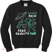Space Bruh Zero Gravity Dab - Funny Astronaut Kids Sweatshirt thumb 0