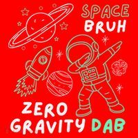 Space Bruh Zero Gravity Dab - Funny Astronaut Santa Hat thumb 1