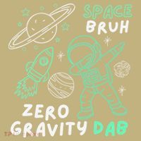 Space Bruh Zero Gravity Dab - Funny Astronaut Sweatshirt thumb 2