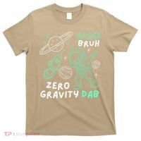 Space Bruh Zero Gravity Dab - Funny Astronaut T-Shirt thumb 0