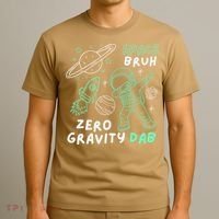 Space Bruh Zero Gravity Dab - Funny Astronaut T-Shirt thumb 3