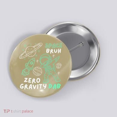 Space Bruh Zero Gravity Dab - Funny Astronaut Button
