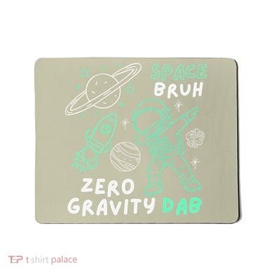 Space Bruh Zero Gravity Dab - Funny Astronaut Mousepad