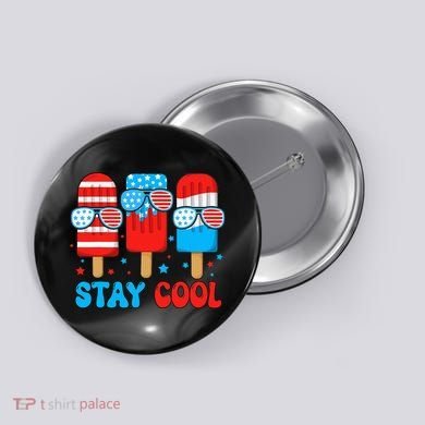 Stay Cool 4th July Popsicle Button